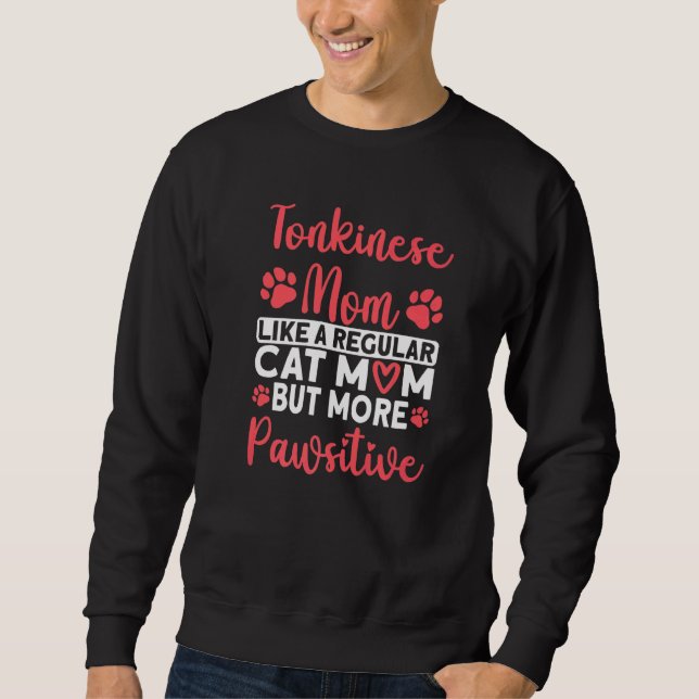 Sudadera Cat Mom but more Pawsitive Tonkinese Cat Mom   (Anverso)