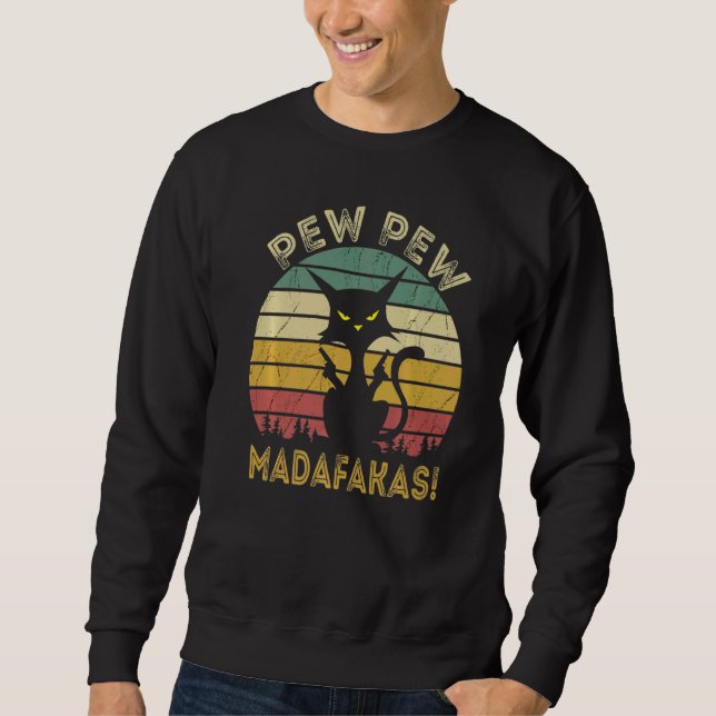 Sudadera Cat Pew Pew Madafakas Vintage (Anverso)
