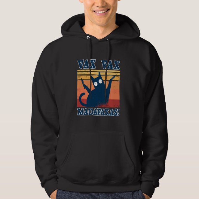 Sudadera Cat Vax Vax Madafakas Vaxxed Crazy Pew Funny V (Anverso)