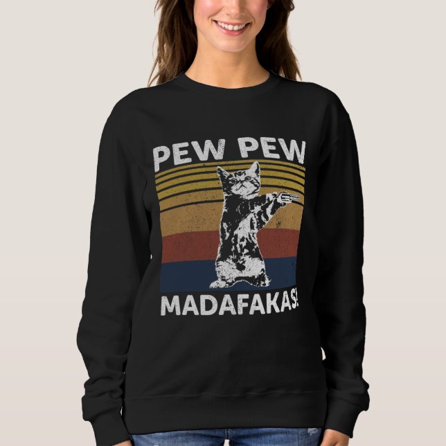 Sudadera Cat Vintage PewPewPew Madafakas Cat Crazy Pew (Anverso)