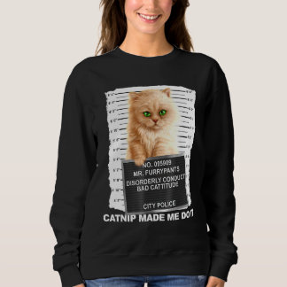 Sudadera Catnip Me Hizo Hacerlo Tee Cat Mugshot Kitten Catt