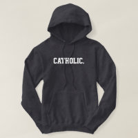 Católico. - Hoodie