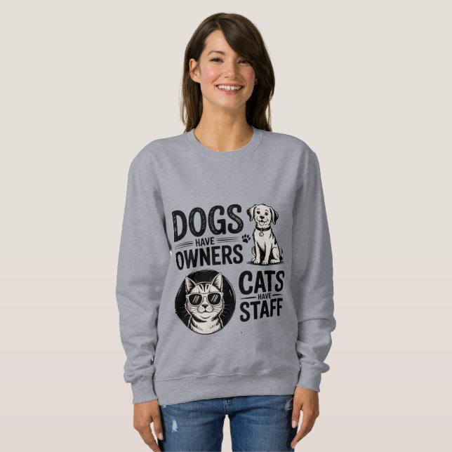Sudadera Cats and Dogs - Funny Owners vs Staff Pet  (Anverso completo)