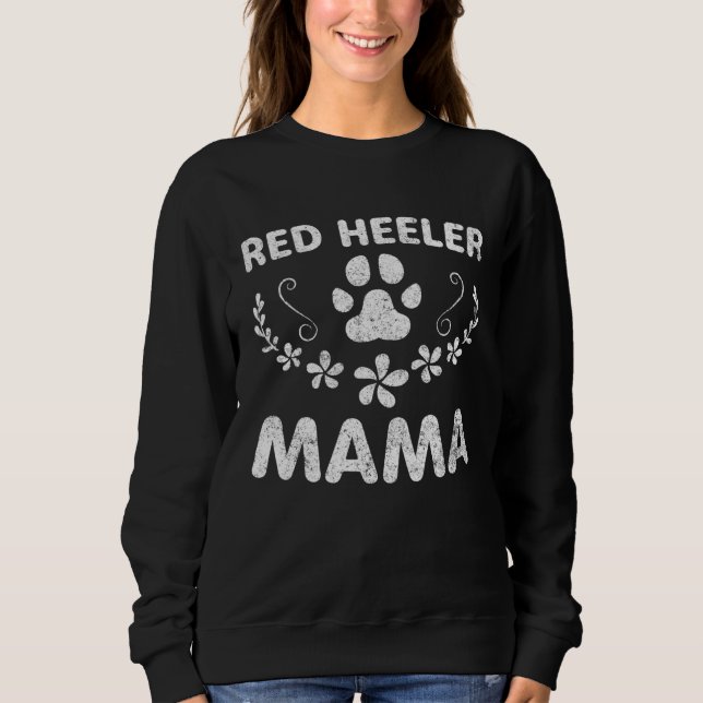 Sudadera Cattle Dog  Owner  Dog Mom  Red Heeler Mama (Anverso)