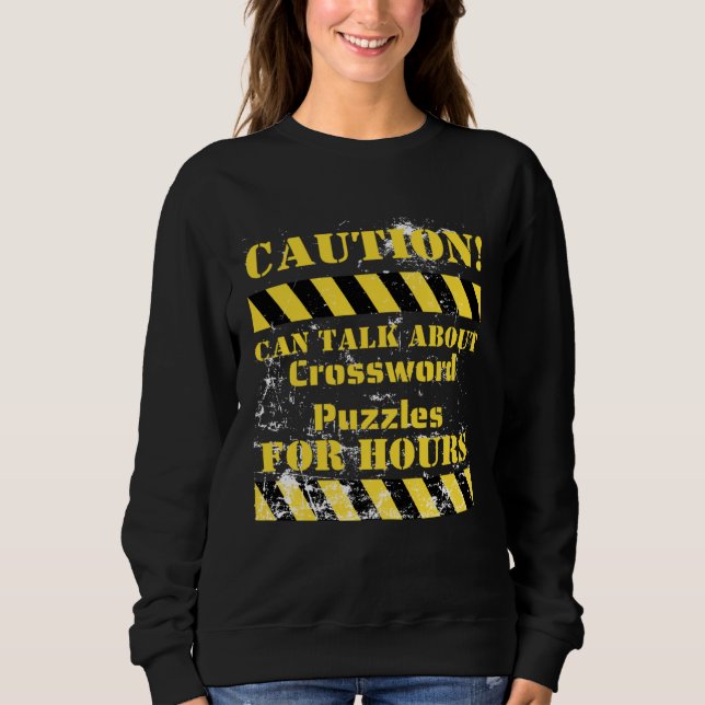 Sudadera Caution can talk about crossword puzzles for hours (Anverso)