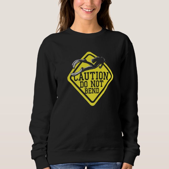 Sudadera Caution Do Not Bend  Scuba Diving Underwater  Free (Anverso)
