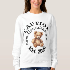 Sudadera CAUTION new Grandma alert- Teddy Baby Announcement