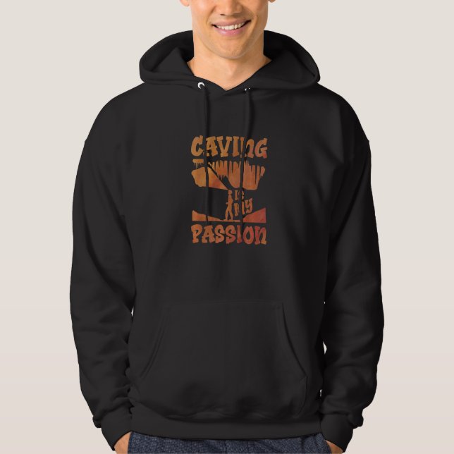 Sudadera Caving Is My Passion Speleology Spelunking Caver P (Anverso)
