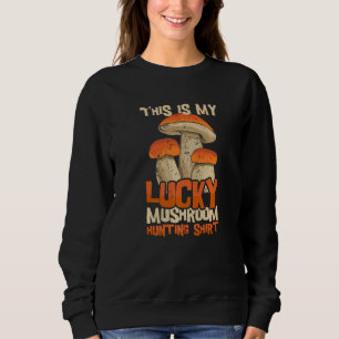 Sudadera Caza de hongos cosecha Foraging Morel Hunter Myc