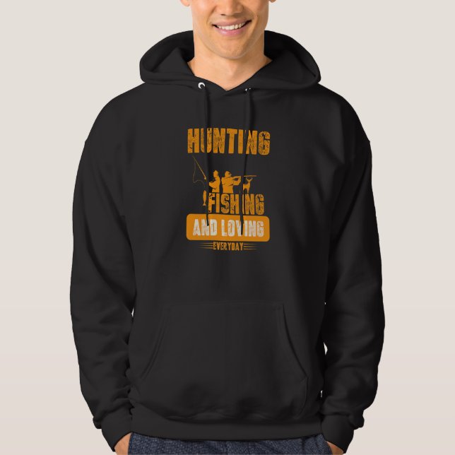 Sudadera Caza De Pesca Y Amo Cada Día (Anverso)