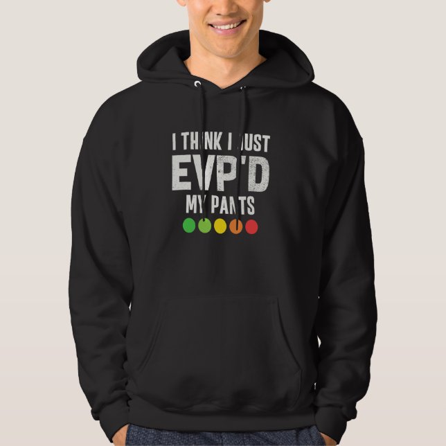 Sudadera Caza fantasma divertida Paranormal Yo sólo EVPD Mi (Anverso)