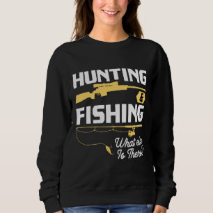 Sudadera Cazando Amp Pescando Lo Que Hay Más De Fisher Amp