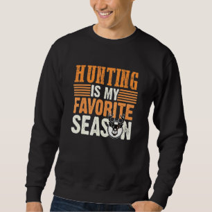 Sudadera Cazar es mi temporada favorita de caza de venados