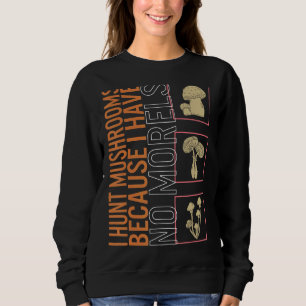 Sudadera Cazo Setas Porque No Tengo Setas Morels