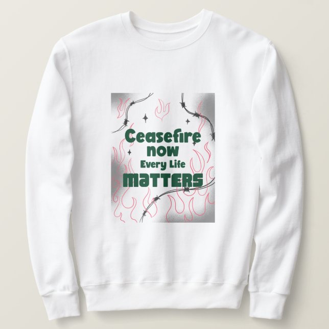 Sudadera CeaseFire Ahora Cada Vida Importa El Genocidio De  (Anverso del diseño)