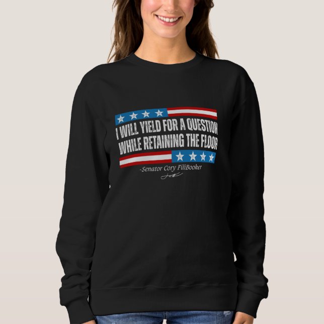 Sudadera Cederé Para Una Pregunta Booker Fillibuster Cita (Anverso)