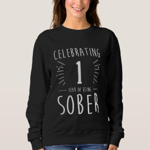 Sudadera Celebrando el aniversario de la Sobriedad de 1 año
