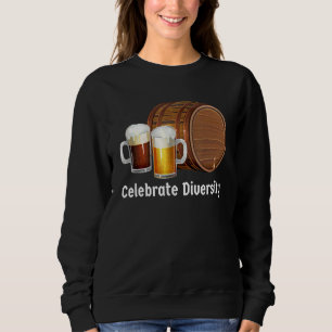 Sudadera Celebrar el consumo de cerveza en la diversidad