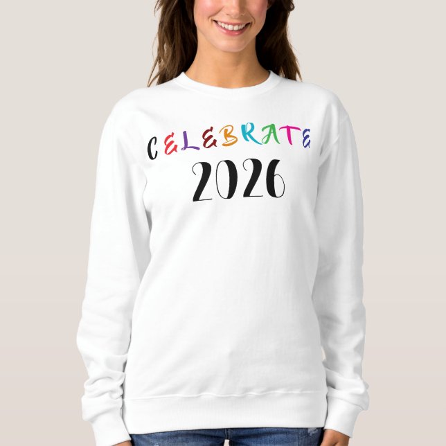 Sudadera CELEBRATE 2026 tee (Anverso)