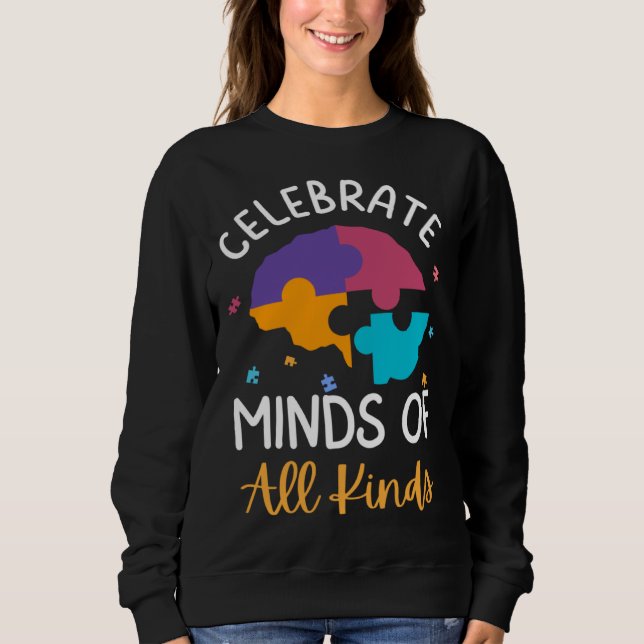 Sudadera Celebrate Minds Of All Kinds Neurodiversity Autism (Anverso)