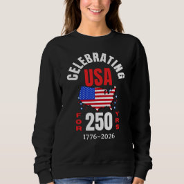 Sudadera Celebrating USA for 250 Yrs American Independence