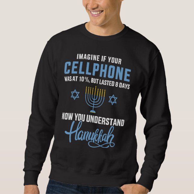 Sudadera cellphone 8 days understand jewish Hanukkah Chanuk (Anverso)