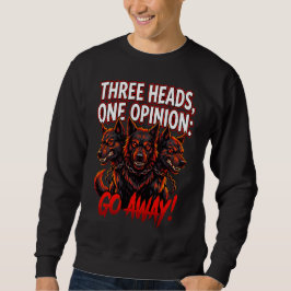 Sudadera Cerberus Three Heads One Opinion Funny Myth Humor