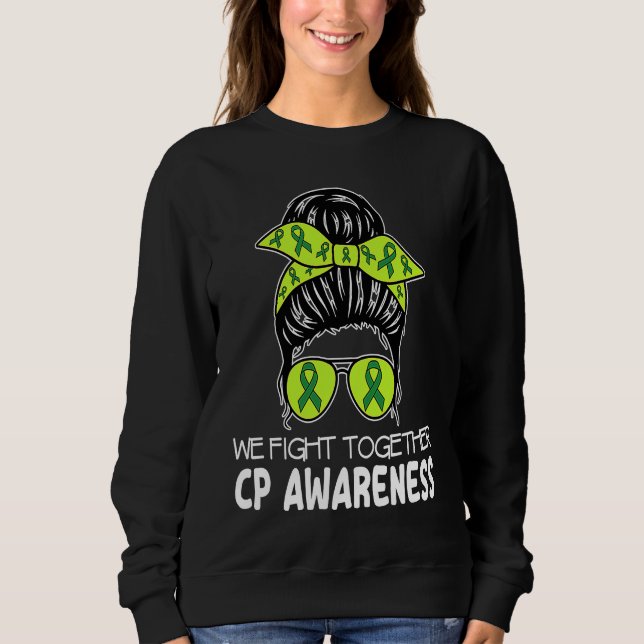 Sudadera Cerebral Palsy We Fight Together Messy Bun CP for  (Anverso)