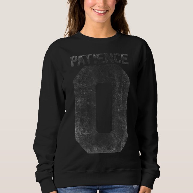 Sudadera Cero Cita De Paciencia Para Los Hombres De Impacie (Anverso)
