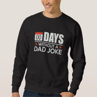 Sudadera Cero Días Sin Un Chiste De Papá