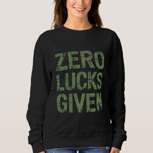 Sudadera Cero Suerte Dado Día de San Patricio Divertido Pat