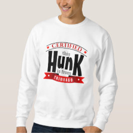 Sudadera CERTIFICADO - Este HUNK es de... (SU UBICACIÓN)