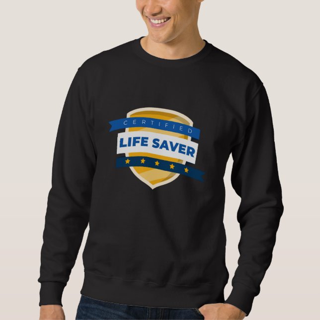 Sudadera Certified Life Saver Doctor Nurse Medical Worker (Anverso)