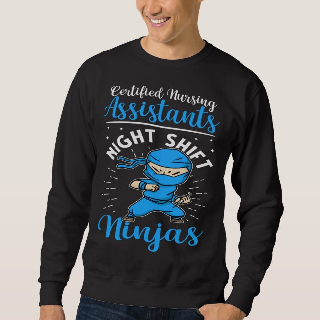 Sudadera Certified Nursing Assistants Night Shift Ninjas (Anverso)