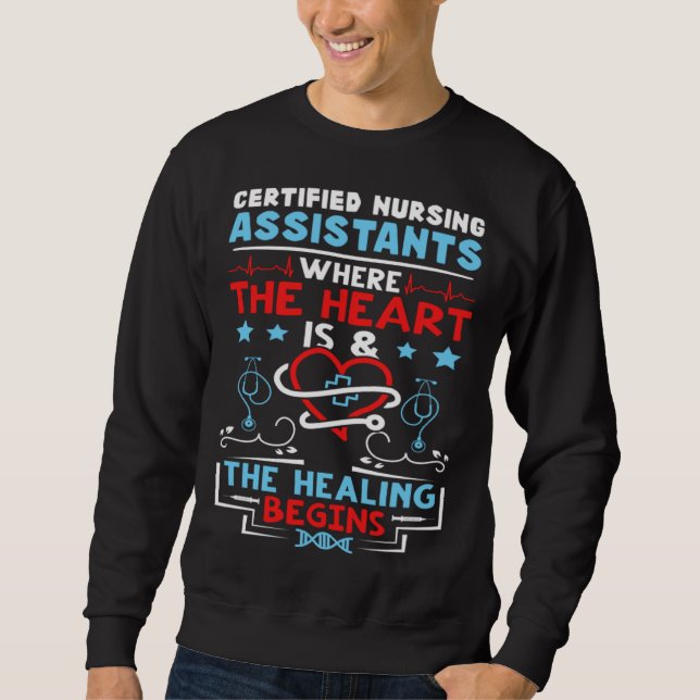 Sudadera Certified Nursing Assistants Where the Heart is (Anverso)