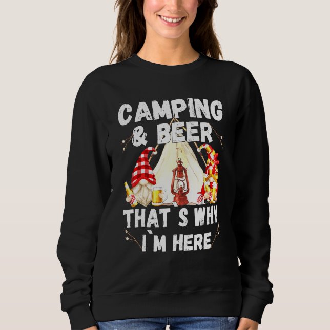 Sudadera Cerveza De Camping Es Por Eso Que Estoy Aquí Con G (Anverso)