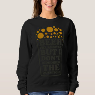 Sudadera Cerveza La Respuesta Pero No Recuerdo La Pregunta 