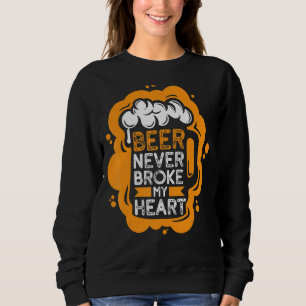 Sudadera Cerveza nunca me rompió el corazón Beer Beer alcoh