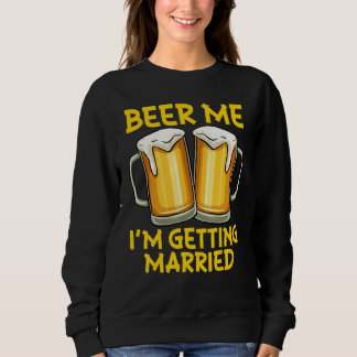 Sudadera Cerveza para mí, me estoy casando broma fiesta de 