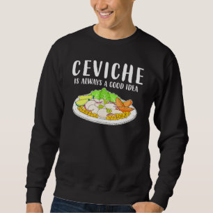 Sudadera Ceviche Peruvian Seafood Good Idea