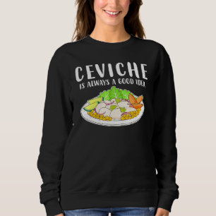 Sudadera Ceviche Peruvian Seafood Good Idea