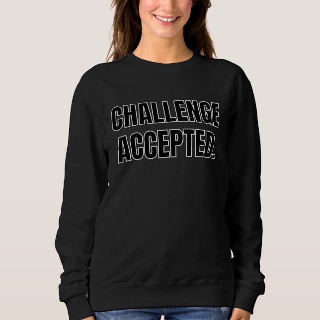 Sudadera Challenge Accepted Gamer Athlete Baller Sport  Gag (Anverso)