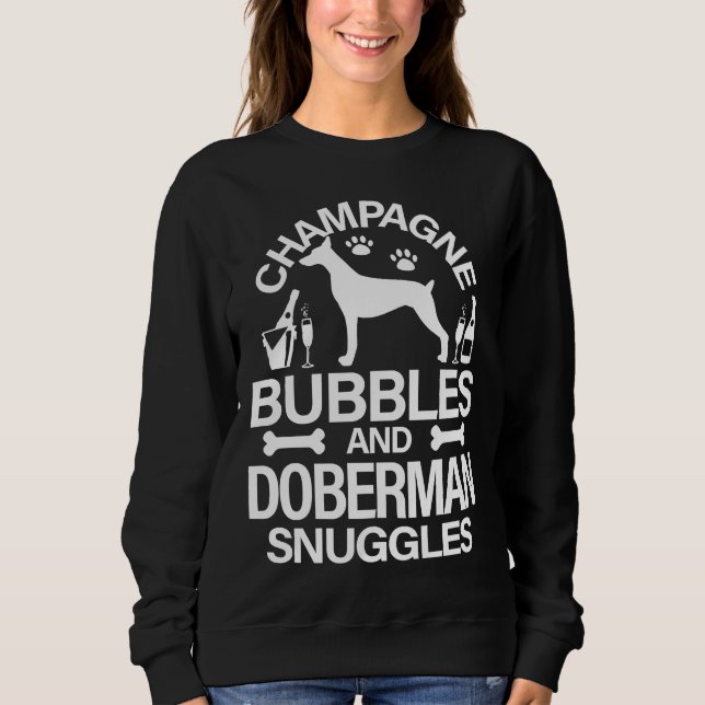 Sudadera Champagne Bubbles And Doberman Snuggles Canine Dog (Anverso)