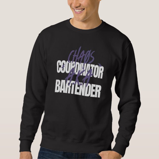 Sudadera Chaos Coordinator A K A Bartender (Anverso)