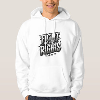 Sudadera Chaqueta con declaración "Fight for Your Rights"