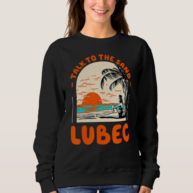 Sudadera Charla Con El Sand Lubec Beach Maine Ocean Summer  (Anverso)