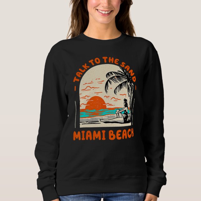 Sudadera Charla Con El Sand Miami Beach Ocean Florida Beach (Anverso)