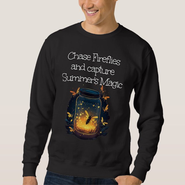 Sudadera Chase Fireflies and capture summery Magic (Anverso)