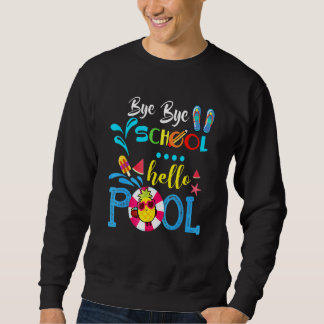 Sudadera Chau Bye School Hello Pool Para Profesores Estudia