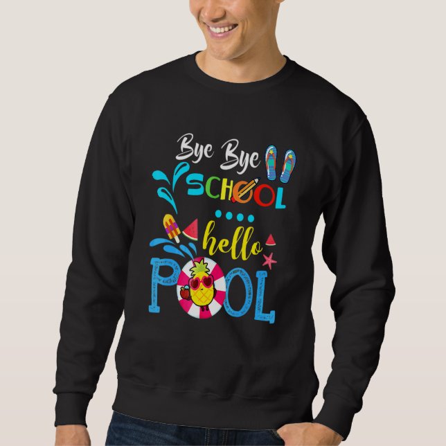 Sudadera Chau Bye School Hello Pool Para Profesores Estudia (Anverso)